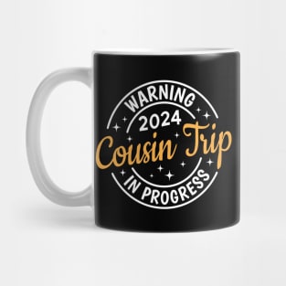 Cousin Trip 2024 Mug